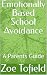 Emotionally Based School Avoidance by Zoe Tofield