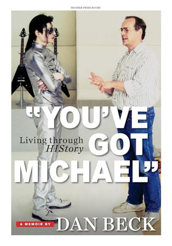 "You've Got Michael": Living Through HIStory (Kindle Edition)