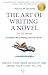 The Art of Writing a Novel-The XYZ Method by Martin Jp Devaney