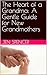 The Heart of a Grandma by Jen Spencer