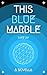 This Blue Marble: A Novella