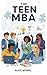 The Teen MBA: Build Confide...