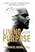 Living With Purpose: A Prac...