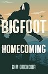 A Bigfoot Homecoming