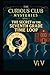 The Secret of the Seventh Grade Time Loop (THE CURIOUS CLUB MYSTERIES)