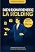 Bien comprendre la holding ...