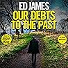 Our Debts to the ...