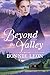 Beyond the Valley (Valley S...