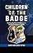 Children Of The Badge by Barry Tipton