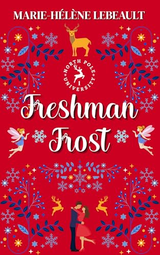Freshman Frost (North Pole University #1)