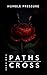 The Paths That Cross