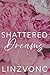 Shattered Dreams (Shattered Hearts)