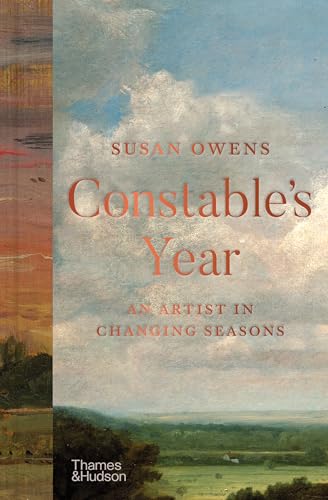Constable's Year: An Artist in Changing Seasons (Hardcover)