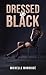Dressed in Black by Michelle Monvoisè Dressed in Black by Michelle Monvoisè