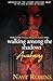 Walking Among the Shadows: Awakening: Revised Edition