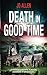 Death in Good Time: A DCI S...