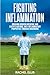 Fighting Inflammation: Bridging Modern Medicine and Earth's Healing Properties Through Grounding