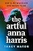 The Artful Anna Harris by Tracy Maton