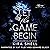 Let the Game Begin: Kiss Me...