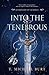 Into the Tenebrous: Guardians of Aurora
