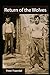 The Return of the Wolves: T...