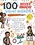 100 Must Know Sight Words A...