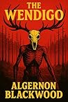 The Wendigo: Illu...