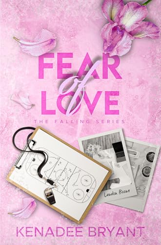 Fear of Love (Falling, #3)