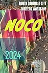 NOCO 2024: STORIES FROM THE NOCO (NORTH COLUMBIA CITY) WRITERS GROUP