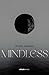 Mindless
