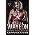 Waylon: Angel et le Faucheur Impitoyable: Tome 2 du Duet WAYLON