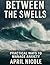 Between the Swells: Practic...