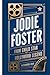 Jodie Foster: From Child St...