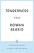 Tenderness: A Novel