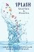 SPLASH: Poems & Stories: A ...