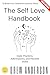 The Self Love Handbook:: Da...