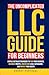 THE UNCOMPLICATED LLC GUIDE FOR BEGINNERS by Robert Portugal