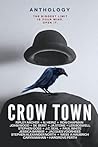 Crow Town: The on...