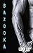 Bazooka (The Loser's Division #2) M/M Romance by Luna Lay