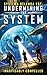 Undermining the System: Systema Delenda Est: Book Two