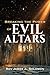 Breaking the Power of EVIL ALTARS by REV James A Solomon