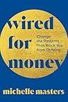 Wired for Money by Michelle Masters