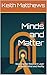 Minds and Matter: Mapping t...