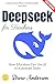 Deepseek for Teachers:: How...