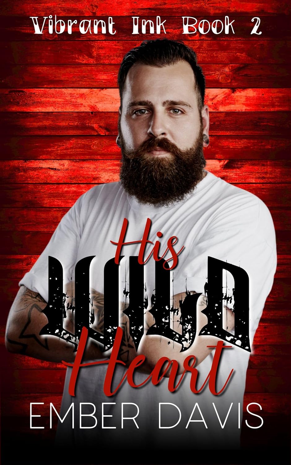 His Wild Heart (Vibrant Ink #2)