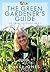 The Green Gardener's Guide ...