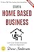 Start a Home-Based Business...