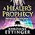 A Healer's Prophecy by Karoline Ettinger