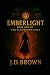 EMBERLIGHT: BOOK ONE OF THE FLAMEBORN SAGA