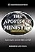 The Apostolic Ministry: Exp...